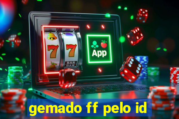 gemado ff pelo id